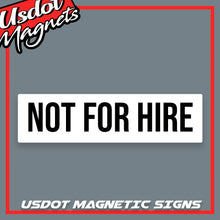 Load image into Gallery viewer, NOT FOR HIRE Magnet Magnetic Sign (Set of 2)