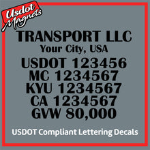 Load image into Gallery viewer, Transport Name with City, USDOT, MC, KYU, CA & GVW Number Decal Lettering (Set of 2)