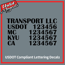 Load image into Gallery viewer, Transport Name with USDOT, MC, KYU & CA Number Lettering Decal (Set of 2)