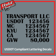 Load image into Gallery viewer, Transport Name with US DOT, MC, KYU, CA &amp; GVW Number Decal Lettering (Set of 2)
